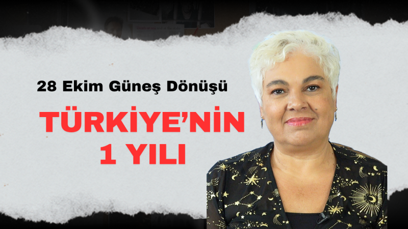 28 Ekim Güneş Dönüşü | Türkiye'nin 1 Yılı