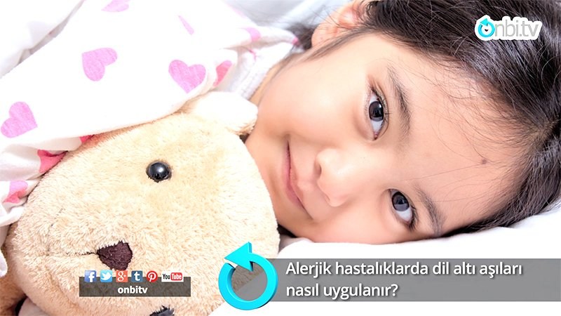 Alerjik hastalıklarda dilaltı aşıları nasıl uygulanır?
